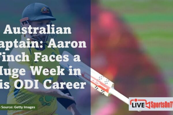 Australian Captain Aaron Finch Faces a Huge Week in His ODI Career Featured Image
