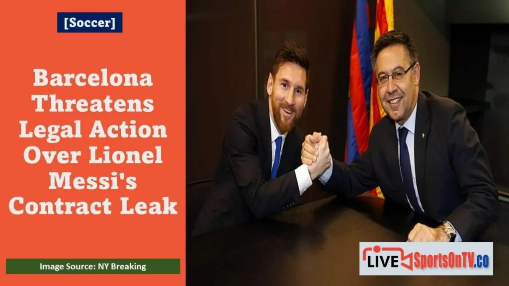 Barcelona Threatens Legal Action Over Lionel Messi's Contract Leak Featured Image