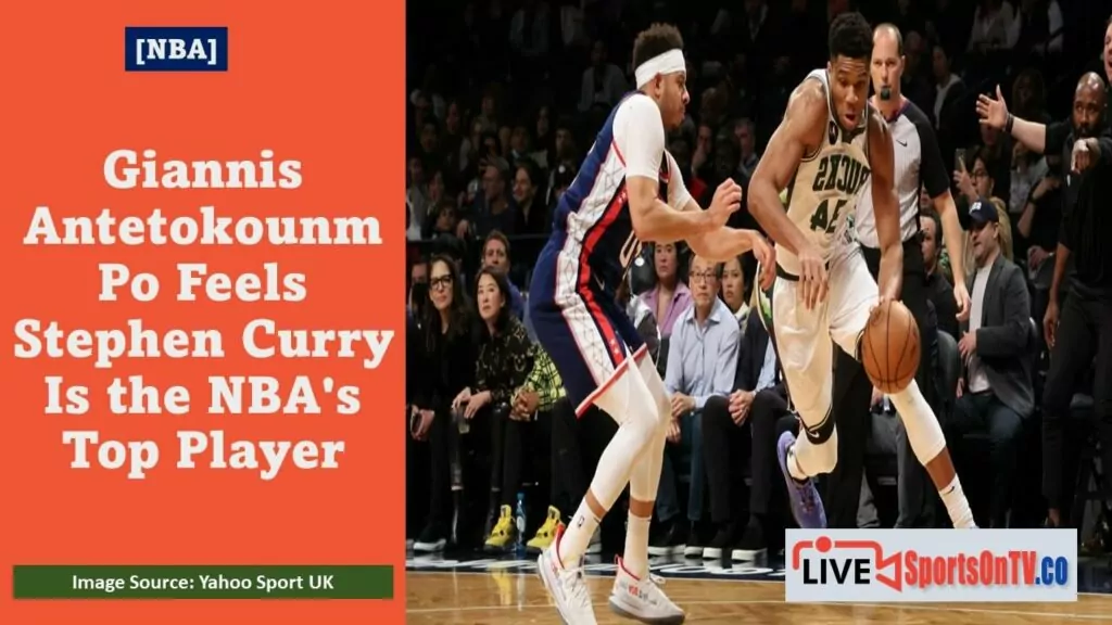 Giannis AntetokounmPo Feels Stephen Curry Is the NBA's Top Player Featured Image