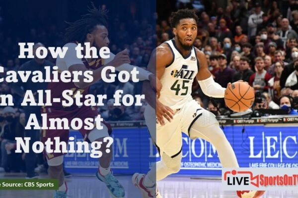 How the Cavaliers Got An All-Star for Almost Nothing Featured Image