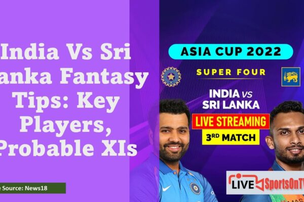 India Vs Sri Lanka Fantasy Tips Key Players, Probable XIs Featured Image