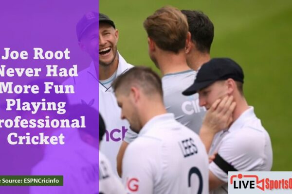 Joe Root Never Had More Fun Playing Professional Cricket Featured Image