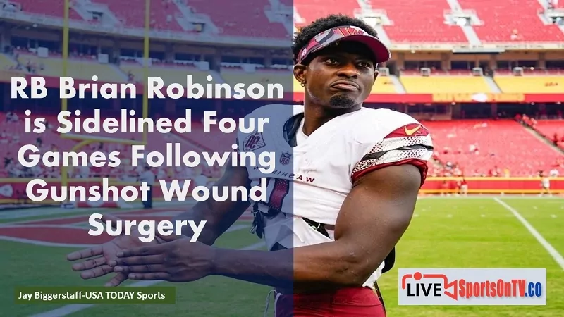 RB Brian Robinson is Sidelined Four Games Following Gunshot Wound Surgery - Livesportsontv.co