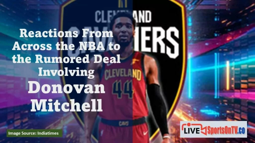 Reactions From Across the NBA to the Rumored Deal Involving Donovan Mitchell Featured Image