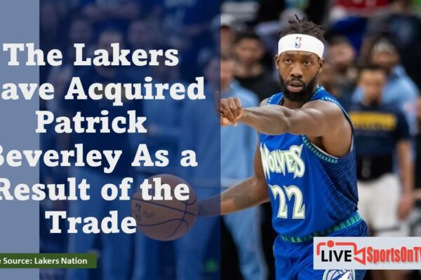 The Lakers Have Acquired Patrick Beverley As a Result of the Trade Featured Image