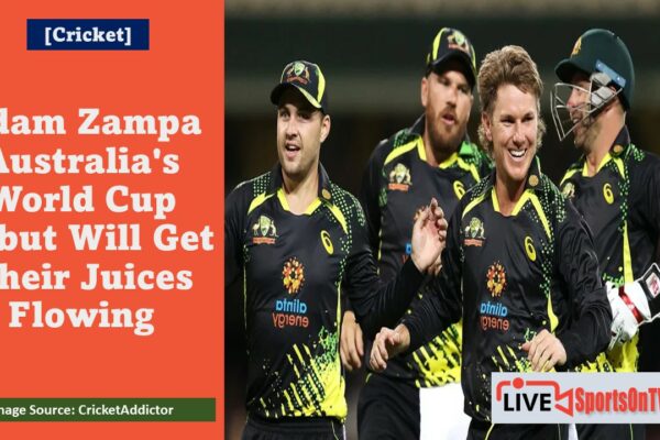 Adam Zampa Australia's World Cup Debut Will Get Their Juices Flowing Featured Image