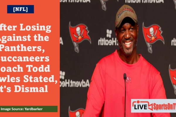 Buccaneers Coach Todd Bowles Stated, It's Dismal Featured Image