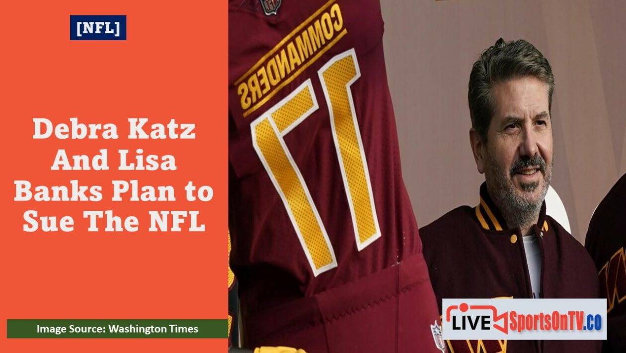 Debra Katz And Lisa Banks Plan to Sue The NFL Featured Image