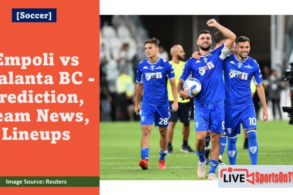 Empoli vs Atalanta BC - Prediction, Team News, Lineups Featured Image