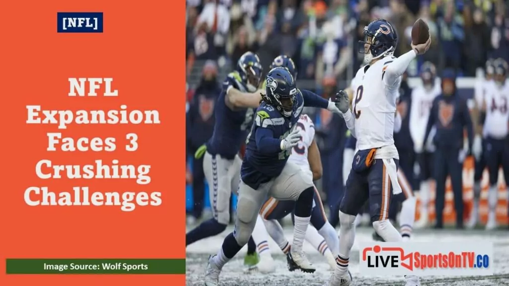 NFL Expansion Faces 3 Crushing Challenges Featured Image