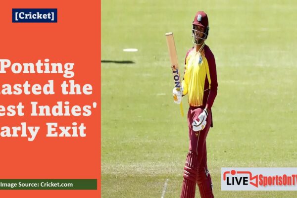 Ponting Blasted the West Indies' Early Exit Featured Image