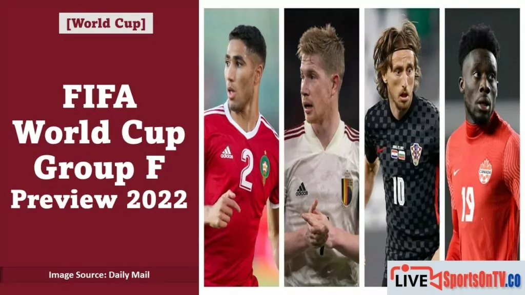 FIFA World Cup Group F Preview 2022 Featured Image