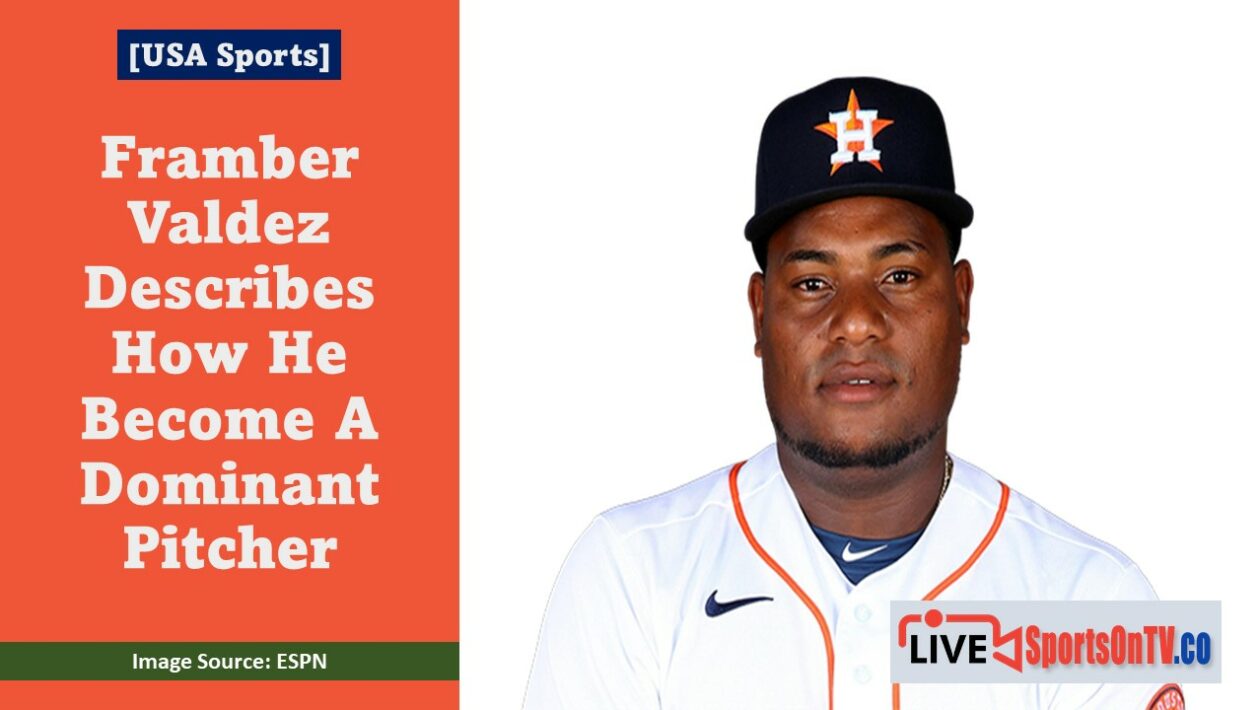 Framber Valdez Describes How He Become A Dominant Pitcher Featured Image