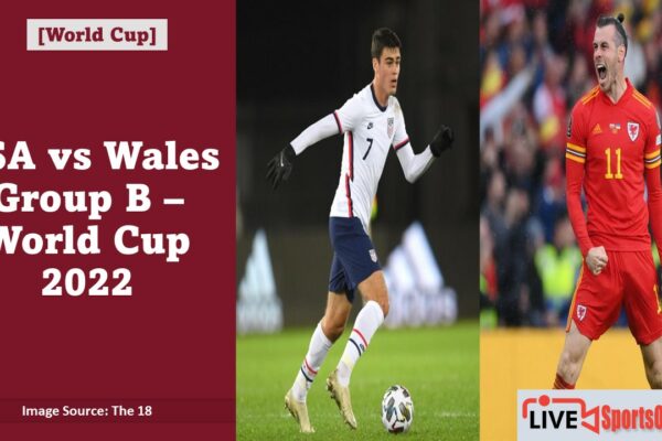 USA vs Wales Group B – World Cup 2022 Featured Image