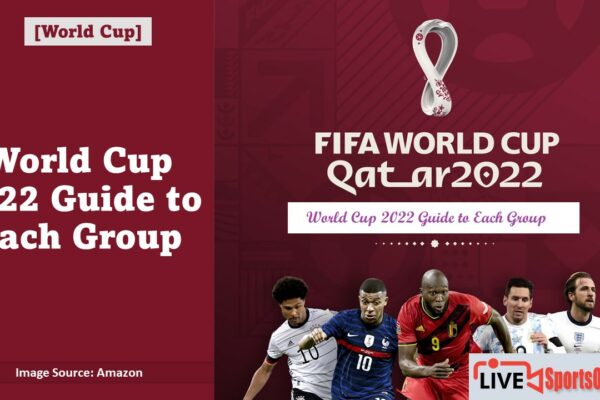 World Cup 2022 Guide to Each Group Featured Image