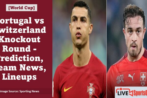 Portugal vs Switzerland Knockout Round - Prediction, Team News, Lineups Featured Image