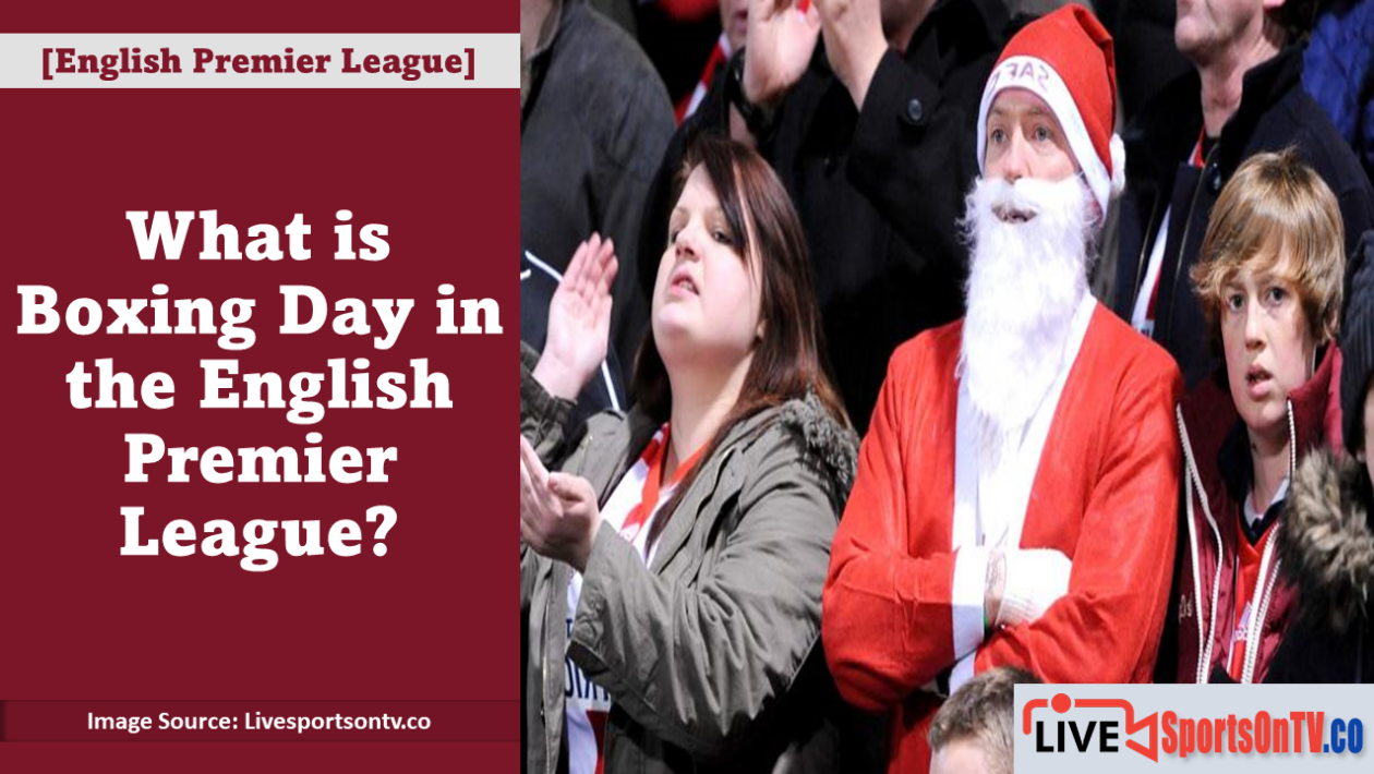 What is Boxing Day in the English Premier League Featured Image